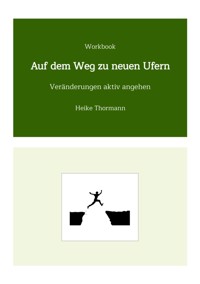 Workbook: Auf dem Weg zu neuen Ufern - Heike Thormann - E-Book