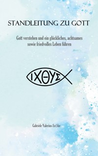 Standleitung zu Gott - Gabriele Valerius-Szöke - E-Book