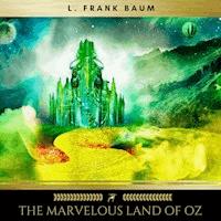 The Marvelous Land of Oz - L. Frank Baum - Hörbuch