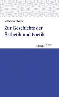 Zur Geschichte der Ästhetik und Poetik - Vittorio Hösle - E-Book