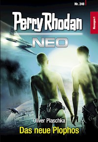 Perry Rhodan Neo 240: Das neue Plophos - Oliver Plaschka - E-Book