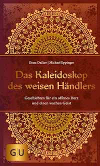 Das Kaleidoskop des weisen Händlers - Ilona Daiker - E-Book
