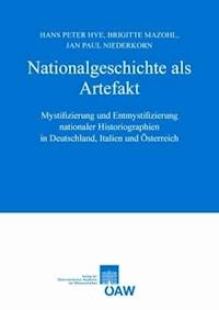 Nationalgeschichte als Artefakt -  - E-Book