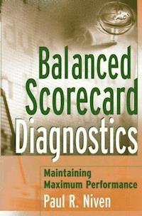 Balanced Scorecard Diagnostics - Paul R. Niven - E-Book