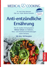 Medical Cooking: Antientzündliche Ernährung - Peter Niemann - E-Book