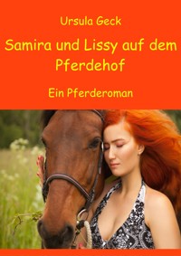 Samira und Lissy auf dem Pferdehof - Ursula Geck - E-Book