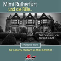 Mimi Rutherfurt, Folge 56: Das Geheimnis von Hamblin Court - Thorsten Beckmann - Hörbuch