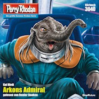 Perry Rhodan 3040: Arkons Admiral - Kai Hirdt - Hörbuch