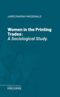 Women in the Printing Trades - Various - E-Book
