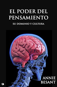 El Poder del Pensamiento - Annie Besant - E-Book