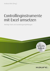 Controllinginstrumente mit Excel umsetzen - inkl. Arbeitshilfen online - - E-Book