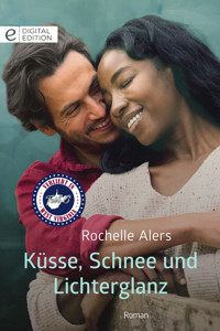 Küsse, Schnee und Lichterglanz - Rochelle Alers - E-Book