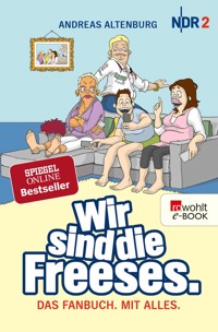 Wir sind die Freeses - Andreas Altenburg - E-Book