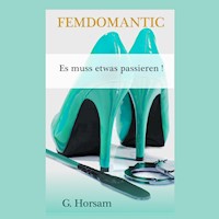 Es muss etwas passieren! - G. Horsam - E-Book + Hörbuch