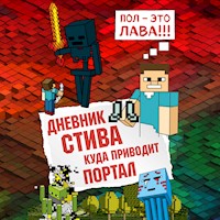 Дневник Стива. Куда приводит портал - авторов Коллектив - Hörbuch