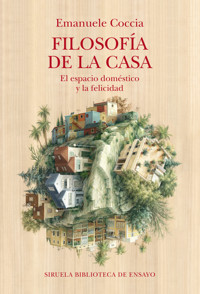Filosofía de la casa - Emanuele Coccia - E-Book