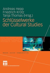 Schlüsselwerke der Cultural Studies -  - E-Book