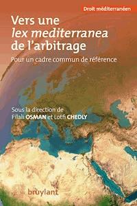 Vers une lex mediterranea de l'arbitrage -  - E-Book