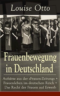 Frauenbewegung in Deutschland - Louise Otto - E-Book