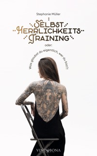 Selbstherrlichkeitstraining - Stephanie Müller - E-Book
