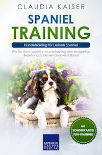 Spaniel Training: Hundetraining für Deinen Spaniel - Claudia Kaiser - E-Book