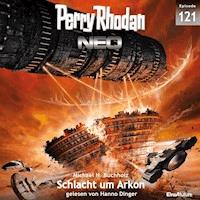 Perry Rhodan Neo 121: Schlacht um Arkon - Michael H. Buchholz - Hörbuch