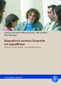 Biographisch-narrative Gespräche mit Jugendlichen - Gabriele Rosenthal - E-Book