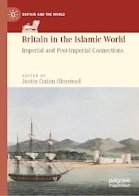 Britain in the Islamic World -  - E-Book