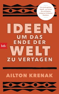 Ideen, um das Ende der Welt zu vertagen - Ailton Krenak - E-Book