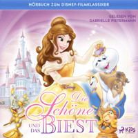 Die Schöne und das Biest: Das Original Hörbuch zum Disney Filmklassiker - Disney - Hörbuch