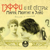 Тэффи и её сёстры: Мирра, Мюргит и Элио - Надежда Тэффи - Hörbuch
