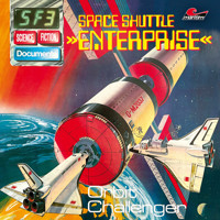Science Fiction Documente, Folge 3: Space Shuttle Enterprise - Orbit Challenger - P. Bars - Hörbuch