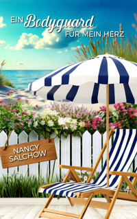 Ein Bodyguard für mein Herz - Nancy Salchow - E-Book