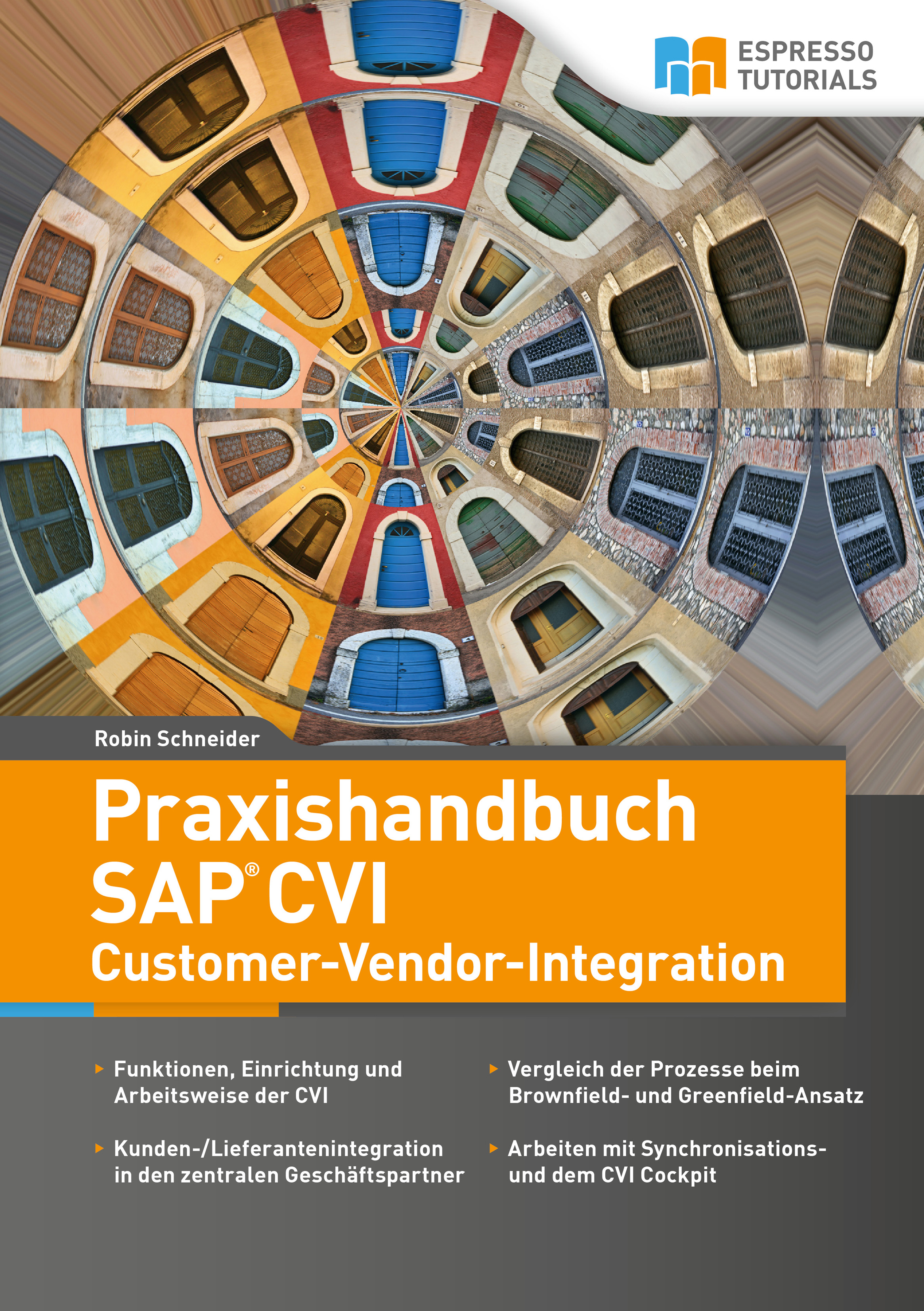 Praxishandbuch SAP CVI Customer-Vendor-Integration - Robin Schneider - E-Book