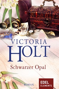 Schwarzer Opal - Victoria Holt - E-Book