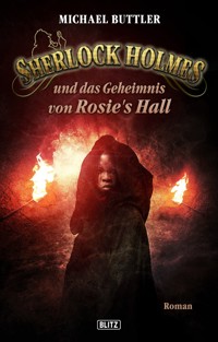 Sherlock Holmes - Neue Fälle 20: Sherlock Holmes und das Geheimnis von Rosies Hall - Michael Buttler - E-Book