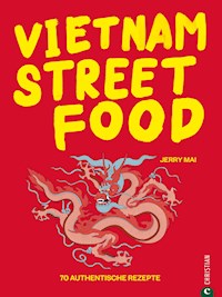 Vietnam Streetfood - Jerry Mai - E-Book