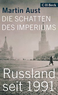 Die Schatten des Imperiums - Martin Aust - E-Book