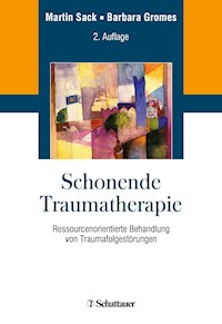Schonende Traumatherapie - Martin Sack - E-Book