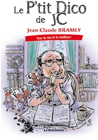 Le p'tit Dico de JC - Jean-Claude Bramly - E-Book