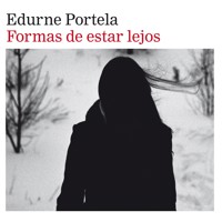 Formas de estar lejos - Edurne Portela - Hörbuch