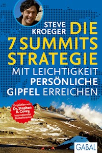 Die 7 Summits Strategie - Steve Kroeger - E-Book + Hörbuch