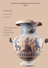 Bestandskatalog der Sammlung Richerd Zang aus Irrel - Stephan Berke - E-Book