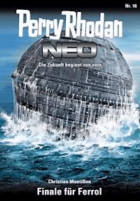 Perry Rhodan Neo 16: Finale für Ferrol - Christian Montillon - E-Book + Hörbuch