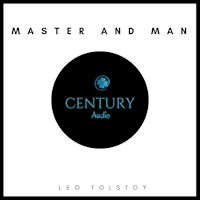 Master and Man - Leo Tolstoy - Hörbuch