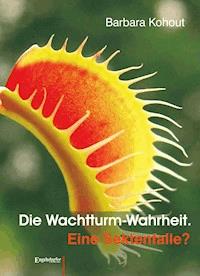 Die Wachtturm-Wahrheit - Barbara Kohout - E-Book