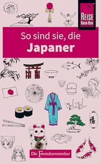 So sind sie, die Japaner - Sahoko Kaji - E-Book