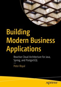 Building Modern Business Applications - Peter Royal - E-Book