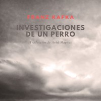 Investigaciones de un perro - Franz  kafka - Hörbuch