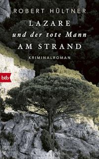 Lazare und der tote Mann am Strand - Robert Hültner - E-Book